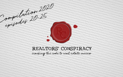 Realtors’ Conspiracy Podcast Episode 44: Compilation Video #3