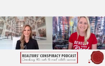 Realtors’ Conspiracy Podcast Episode 101 – You Have To Work Really Really Hard, And Be Persistent.