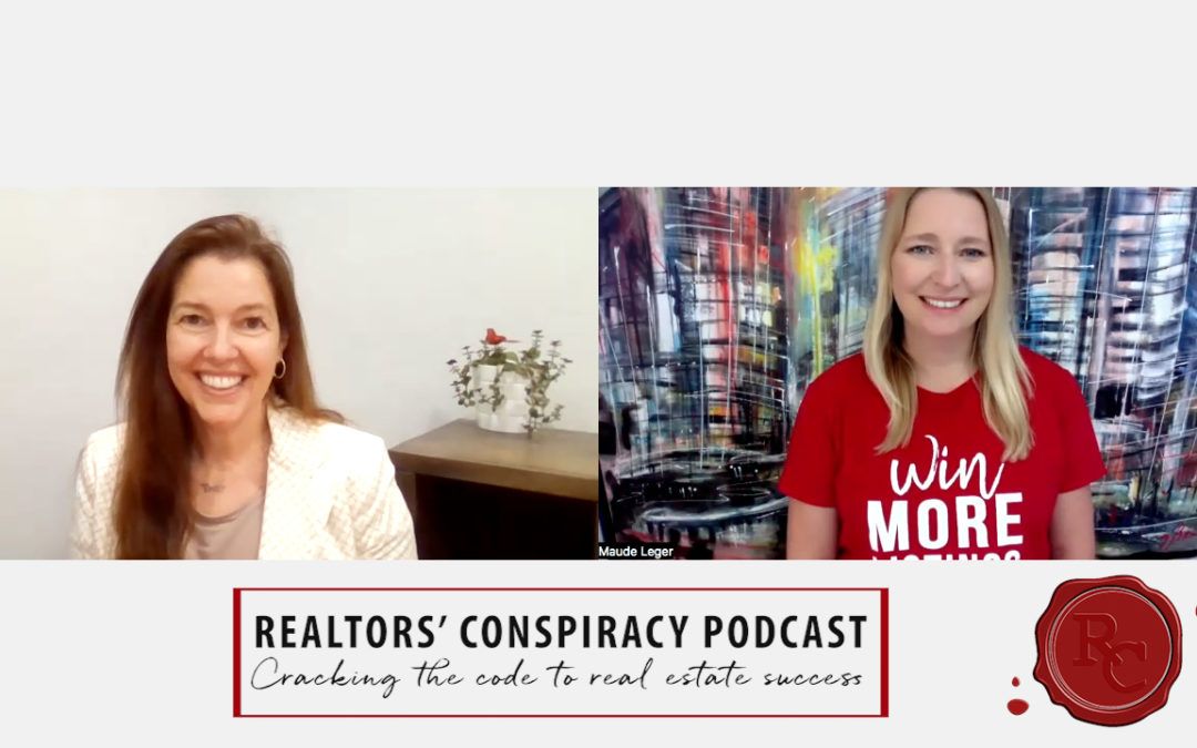 Realtors’ Conspiracy Podcast Episode 155 – Understanding Your Clients Better